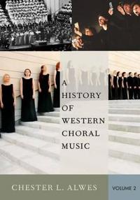 A History of Western Choral Music