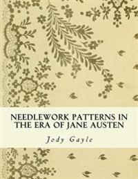 Needlework Patterns in the Era of Jane Austen: Ackermann's Repository of Arts