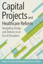 Capital Projects and Healthcare Reform