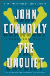 The Unquiet: A Charlie Parker Thriller