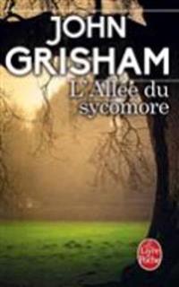 Grisham, J: L'Allée du sycomore