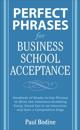 Perfect Phrases for Business School Acceptance