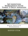 365 Addition Worksheets with Three 3-Digit Addends: Math Practice Workbook