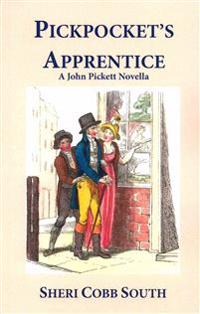 Pickpocket's Apprentice: A John Pickett Novella