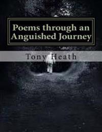 Poems Through an Anguished Journey