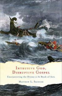 Intrusive God, Disruptive Gospel