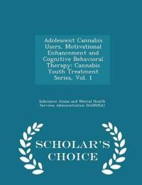 Adolescent Cannabis Users, Motivational Enhancement and Cognitive Behavioral Therapy