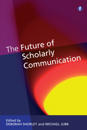 The Future of Scholarly Communication