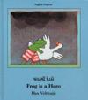 Frog Is A Hero (English-Gujarati)