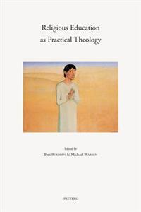 Religious Education As Practical Theology