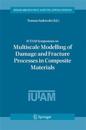 IUTAM Symposium on Multiscale Modelling of Damage and Fracture Processes in Composite Materials
