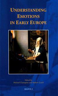 Understanding Emotions in Early Europe