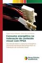Consumo energético na indexação de conteúdo visual com FPGA