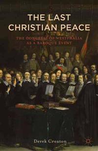 The Last Christian Peace