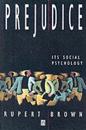 Prejudice - its social psychology