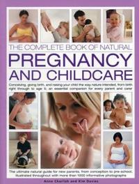 The Complete Book of Natural Pregnancy and Childcare