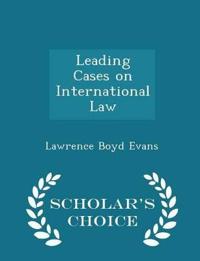 Leading Cases on International Law - Scholar's Choice Edition