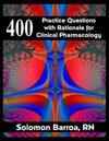 400 Practice Questions with Rationale for Clinical Pharmacology