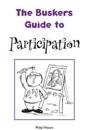 The Busker's Guide to Participation