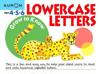 Grow to Know: Lowercase Letters (Ages 4 5 6)