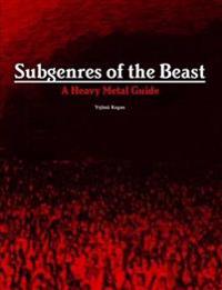 Subgenres of the Beast: A Heavy Metal Guide