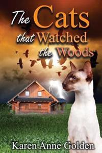 The Cats That Watched the Woods