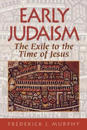 Early Judaism – The Exile to the Time of Christ