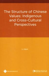 The Structure of Chinese Values: Indigenous and Cross-Culture Perspectives