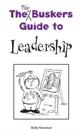 The Big Busker's Guide to Leadership