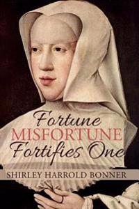 Fortune, Misfortune, Fortifies One: Margaret of Austria, Ruler of the Low Countries, 1507-1530