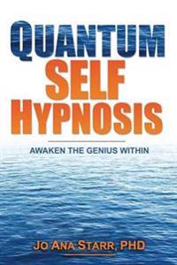Quantum Self Hypnosis