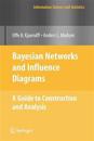 Bayesian Networks and Influence Diagrams: A Guide to Construction and Analysis