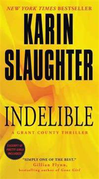 Indelible: A Grant County Thriller