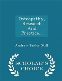 Osteopathy, Research and Practice... - Scholar's Choice Edition
