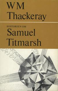 Historien om Samuel Titmarsh : och den stora Hoggartydiamanten - William Makepeace Thackeray | Mejoreshoteles.org