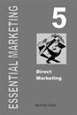 Essential Marketing 5: Direct Marketing