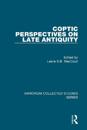 Coptic Perspectives on Late Antiquity
