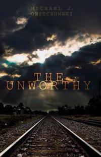 The Unworthy