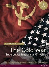 Pearson Baccalaureate: History the Cold War: Superpower Tensions and Rivalries