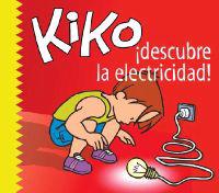 Kiko, Descubre la Electricidad