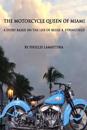 The Motorcycle Queen of Miami: A Story Based on the Life of Bessie B. Stringfield