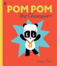 Pom Pom the Champion