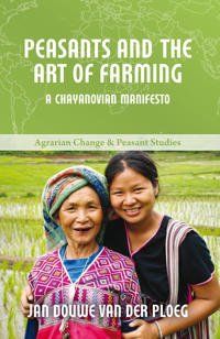 Peasants and the art of farming - a chayanovian manifesto