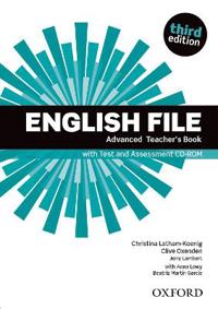 English File: Advanced: Teacher's Book with Test and Assessment