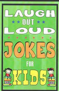 Funny Jokes for Kids: Laugh Out Laud Jokes: (Best Jokes for Early & Beginner Readers): Hilarious Jokes for Children. Huge Collection of Funn