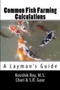 Common Fish Farming Calculations: A Layman's Guide