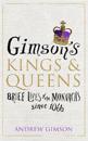 Gimsonâ??s Kings and Queens