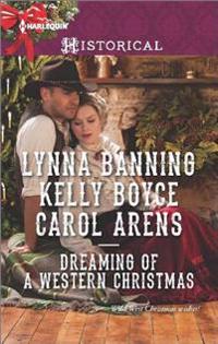 Dreaming of a Western Christmas: His Christmas Belle\The Cowboy of Christmas Past\Snowbound with the Cowboy