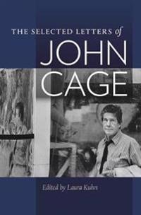 The Selected Letters of John Cage