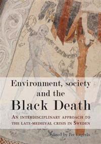 Environment, Society and the Black Death
